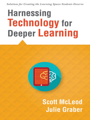 Harnessing Technology for Deeper Learning - ebook